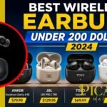 Best Wireless Earbuds Under 200 Dollars 2024