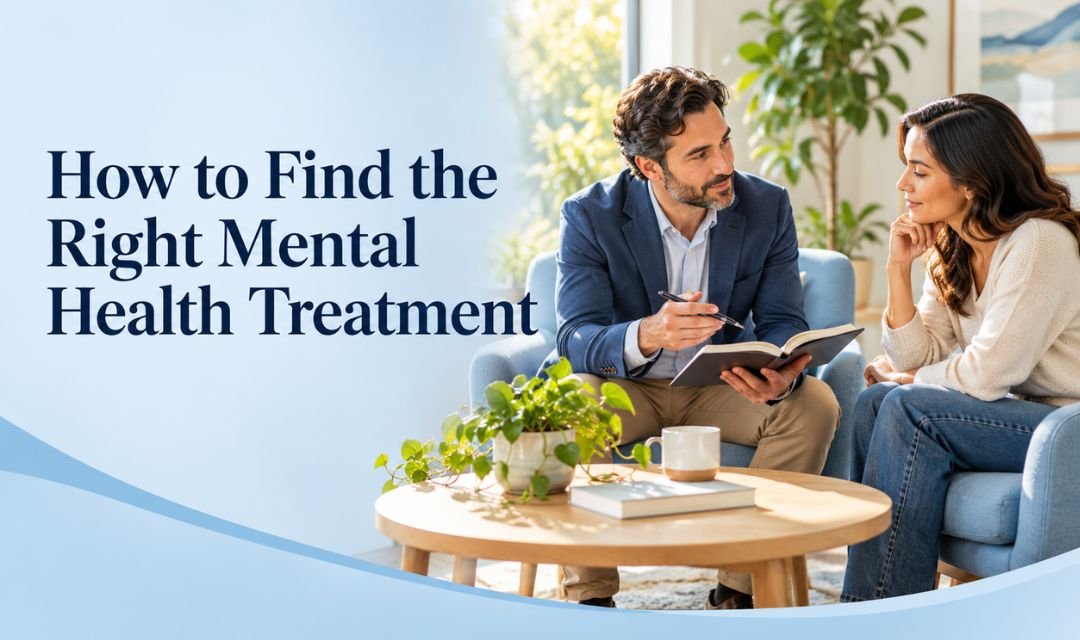 How to Find the Right Mental Health Treatment
